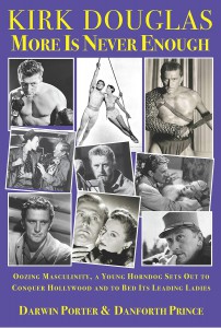 Couverture du livre Kirk Douglas More Is Never Enough - de Darwin Porter et Danforth Prince