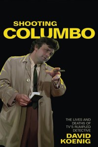 Cover of the book Shooting Columbo - by David Koenig