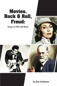 Cover of the book Movies, Rock & Roll, Freud - by Ken Fuchsman