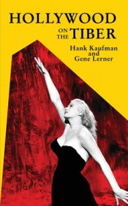 Cover of the book Hollywood on the Tiber - by Hank Kaufman and Gene Lerner
