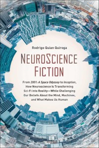 Couverture du livre NeuroScience Fiction - de Rodrigo Quian Quiroga