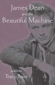 Cover of the book James Dean and the Beautiful Machine - by Tracy&nbsp;Ross