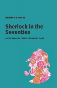 Cover of the book Sherlock in the Seventies - by Derham Groves