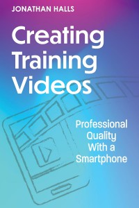 Couverture du livre Creating Training Videos - de Jonathan Halls