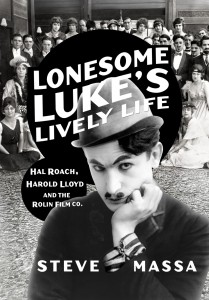 Cover of the book Lonesome Luke's Lively Life - Edited by Steve Massa