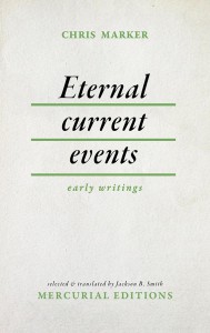 Couverture du livre Eternal Current Events - de Chris Marker et Jackson B. Smith