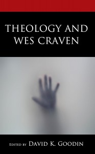 Couverture du livre Theology and Wes Craven - Sous la direction de David K. Goodin