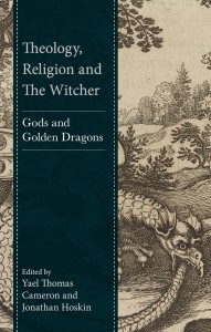 Couverture du livre Theology, Religion and The Witcher - Sous la direction de Yael Thomas Cameron et Jonathan Hoskin