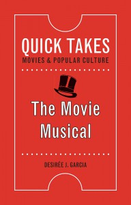 Cover of the book The Movie Musical - by Desirée J. Garcia