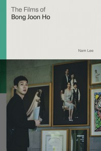 Cover of the book The Films of Bong Joon Ho - by Nam Lee