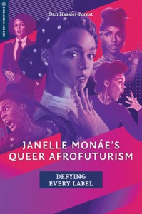 Couverture du livre Janelle Monáe's Queer Afrofuturism - de Dan Hassler-Forest