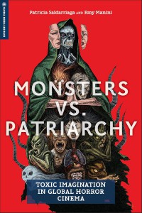 Couverture du livre Monsters vs. Patriarchy - de Patricia Saldarriaga et Emy Manini