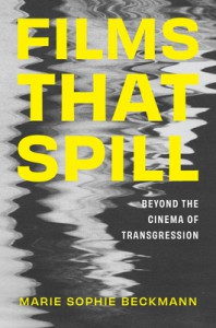 Cover of the book Films That Spill - by Marie Sophie Beckmann