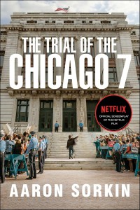 Couverture du livre The Trial of the Chicago 7 - de Aaron Sorkin