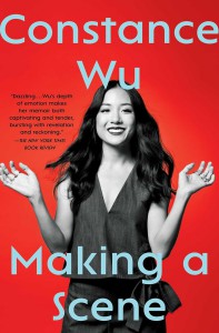 Couverture du livre Making a Scene - de Constance Wu