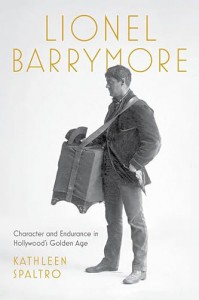 Couverture du livre Lionel Barrymore - de Kathleen Spaltro
