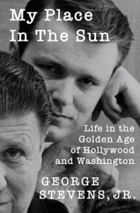 Couverture du livre My Place in the Sun - de George Stevens Jr.