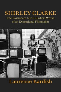 Cover of the book Shirley Clarke - by Laurence&nbsp;Kardish