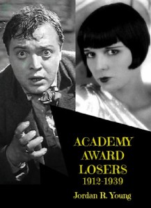Couverture du livre Academy Award Losers, 1912-1939 - de Jordan&nbsp;R.&nbsp;Young