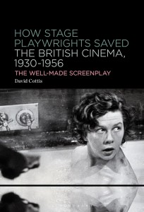 Cover of the book How Stage Playwrights Saved the British Cinema, 1930-1956 - by David Cottis
