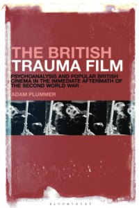 Couverture du livre The British Trauma Film - de Adam Plummer