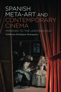 Couverture du livre Spanish Meta-Art and Contemporary Cinema - de Guillermo Rodríguez-Romaguera