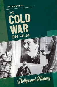 Couverture du livre The Cold War on Film - de Paul Frazier