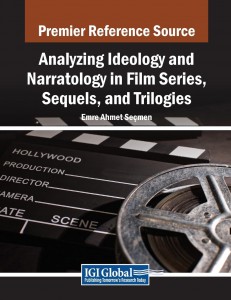 Couverture du livre Analyzing Ideology and Narratology in Film Series, Sequels, and Trilogies - Sous la direction de Emre Ahmet Seçmen