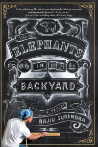 Couverture du livre The Elephants In My Backyard - de Rajiv Surendra