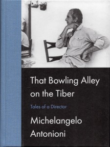 Couverture du livre That Bowling Alley on the Tiber - de Michelangelo Antonioni
