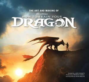 Cover of the book The Art and Making of How to Train Your Dragon - by Jerry Schmitz