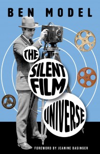 Couverture du livre The Silent Film Universe - de Ben Model