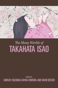 Cover of the book The Many Worlds of Takahata Isao - Edited by Lindsay&nbsp;Coleman