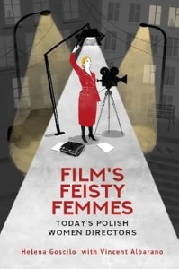 Cover of the book Film's Feisty Femmes - by Helena&nbsp;Goscilo and Vincent&nbsp;Albarano