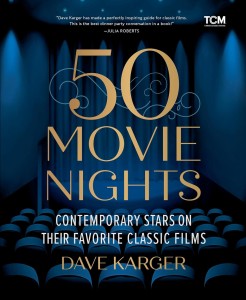 50 Movie Nights:Contemporary Stars on Their Favorite Classic Films