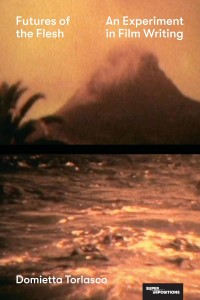 Futures of the Flesh:An Experiment in Film Writing