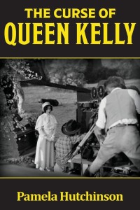 Cover of the book The Curse of Queen Kelly - by Pamela&nbsp;Hutchinson