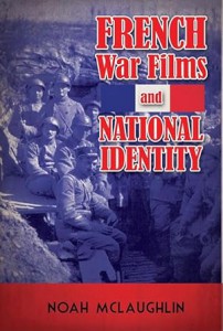 Cover of the book French War Films and National Identity - by Noah McLaughlin
