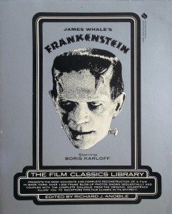 Cover of the book James Whale's Frankenstein - Edited by Richard&nbsp;J.&nbsp;Anobile