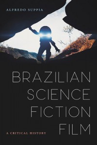 Couverture du livre Brazilian Science Fiction Film - de Alredo Suppia