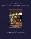Cinema Changes:Incorporations of Jazz in the Film Soundtrack