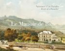 Le Manoir de Ban:Naissance d'un Paradis / Birth of a Paradise