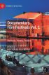 Documentary Film Festivals Vol. 1:Methods, History, Politics