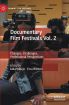 Documentary Film Festivals Vol. 2:Changes, Challenges, Professional Perspectives