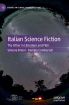 Italian Science Fiction:The Other in Literature and Film