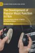 The Development of Popular Music Function in Film:From the Birth of Rock ‘n' Roll to the Death of Disco