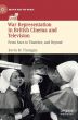 War Representation in British Cinema and Television:From Suez to Thatcher, and Beyond