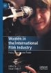 Women in the International Film Industry:Policy, Practice and Power