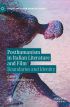 Posthumanism in Italian Literature and Film:Boundaries and Identity