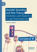 Quentin Tarantino and Film Theory:Aesthetics and Dialectics in Late Postmodernity
